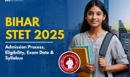 बिहार STET 2025 नोटिफिकेशन जारी: 11 से 19 सितम्बर तक करें ऑनलाइन आवेदन